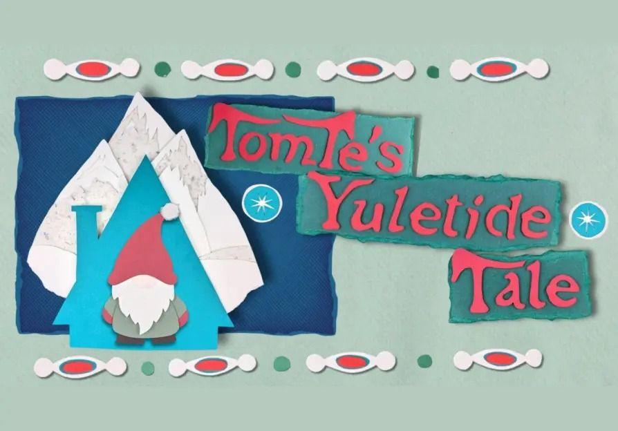 Cancelled: Tomte’s Yuletide Tale